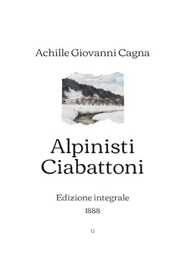 Alpinisti Ciabattoni: Edizione integrale (1888)